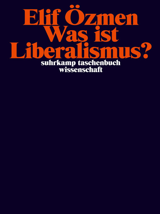 Title details for Was ist Liberalismus? by Elif Özmen - Available
